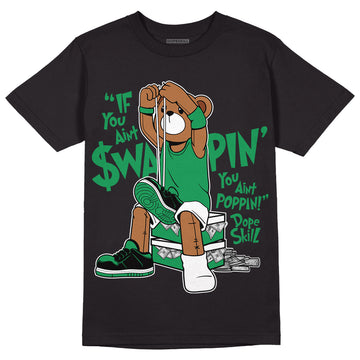 Jordan 1 Low Lucky Green DopeSkill T-Shirt If You Aint Graphic Streetwear - Black