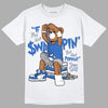 True Blue 1s DopeSkill T-Shirt If You Aint Graphic - White