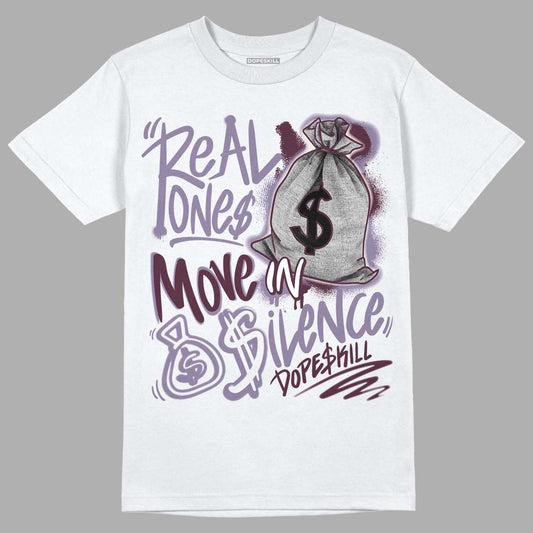 A Ma Maniére x Jordan 4 Retro ‘Violet Ore’ DopeSkill T-Shirt Real Ones Move In Silence Graphic Streetwear - White 