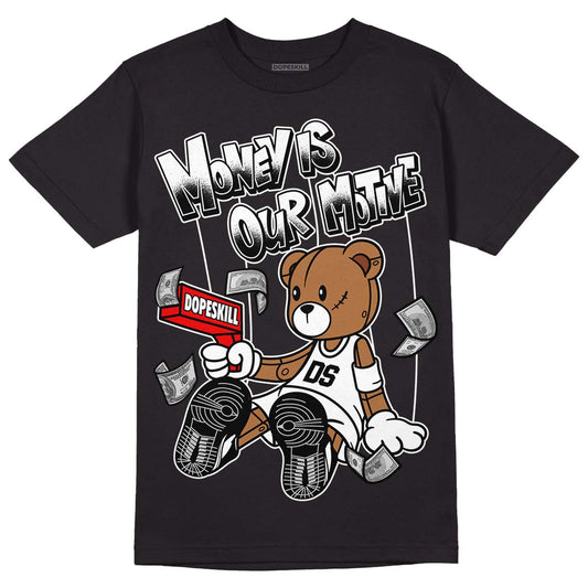 Dunk Low Panda White Black DopeSkill T-Shirt Money Is Our Motive Bear Graphic - Black 
