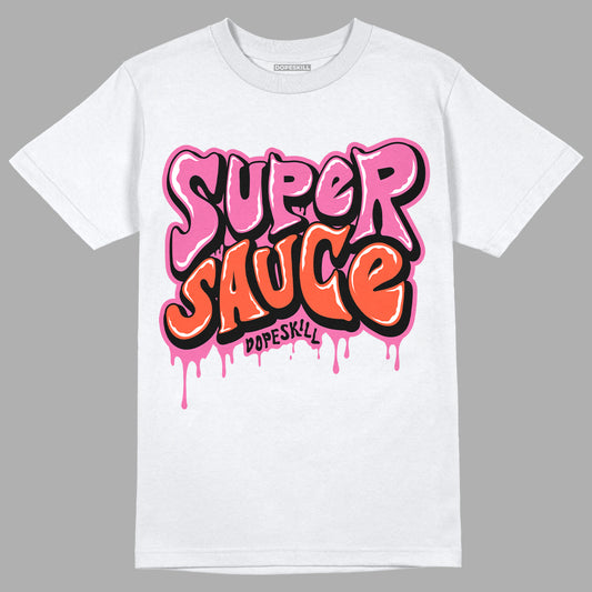 GS Pinksicle 5s DopeSkill T-Shirt Super Sauce Graphic