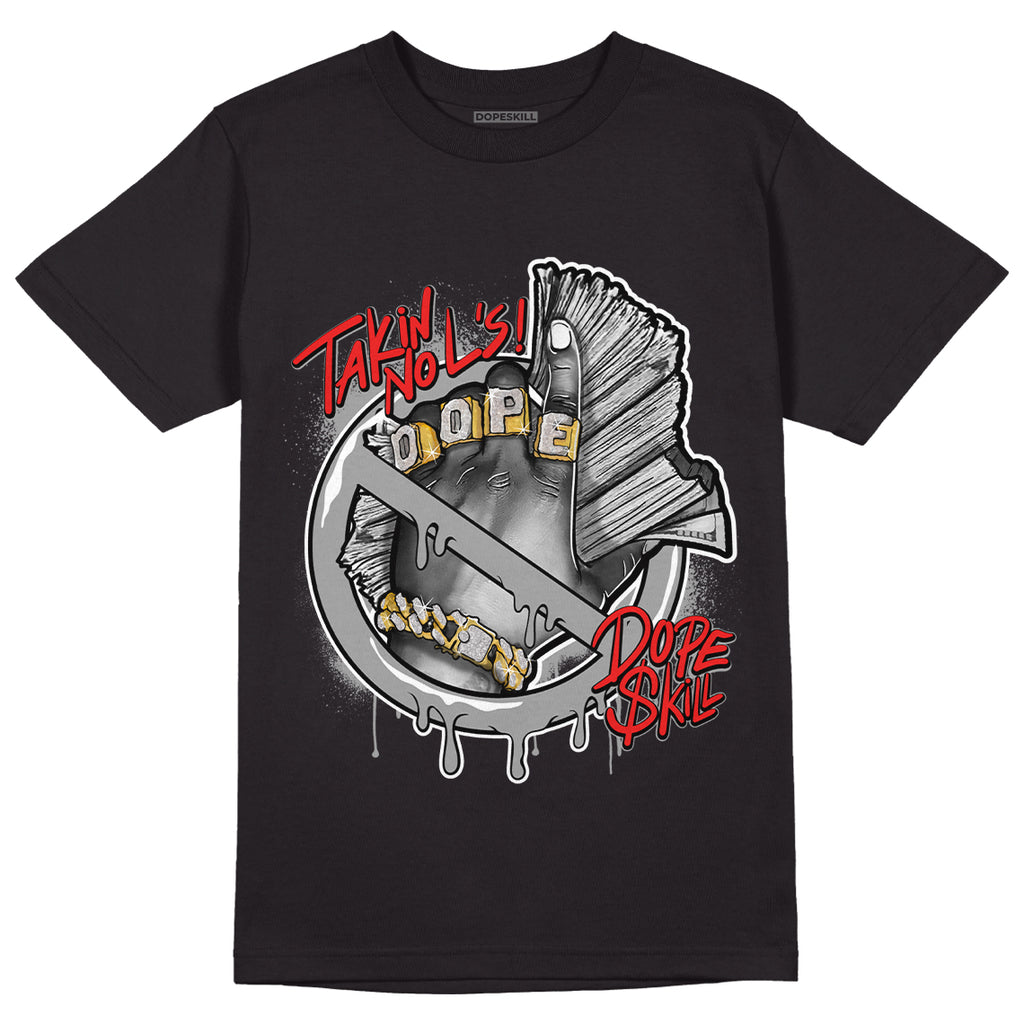 Jordan 9 Particle Grey DopeSkill T-Shirt Takin No L's Graphic - Black