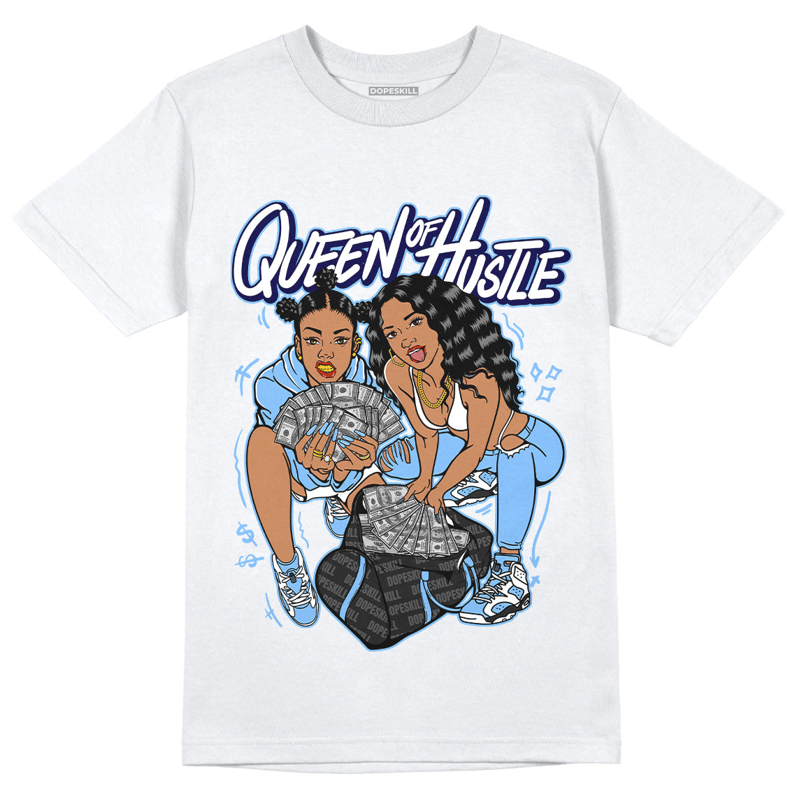 Jordan 6 UNC DopeSkill T-Shirt Queen Of Hustle Graphic - White 