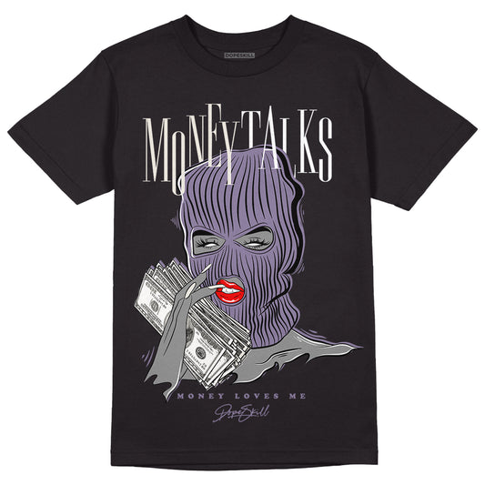 A Ma Maniére x Jordan 4 Retro ‘Violet Ore’  DopeSkill T-Shirt Money Talks Graphic Streetwear - Black 