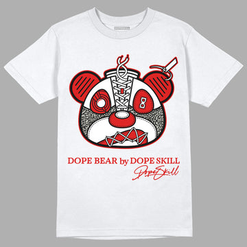 Fire Red 3s DopeSkill T-Shirt Sneaker Bear Head Graphic - White 