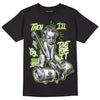 Dunk Low 'Chlorophyll' DopeSkill T-Shirt Then I'll Die For It Graphic - Black 