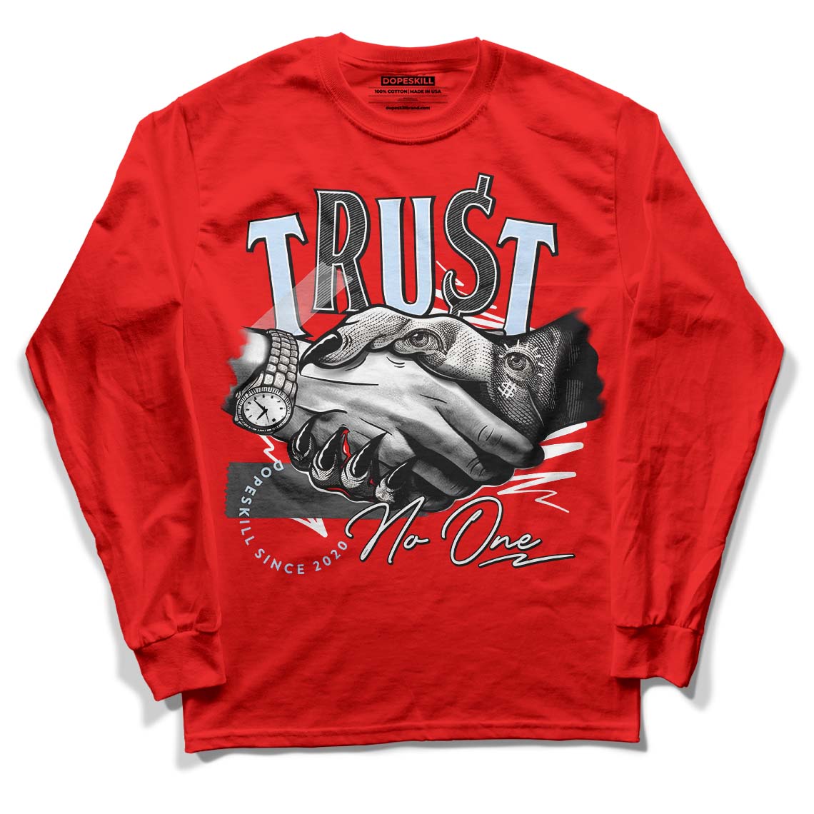 Cherry 11s DopeSkill Varsity Red Long Sleeve T-Shirt Trust No One Graphic