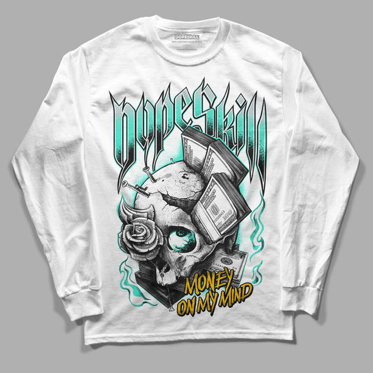 New Emerald 1s DopeSkill Long Sleeve T-Shirt Money On My Mind Graphic - White 