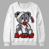 Fire Red 9s DopeSkill Sweatshirt Hurt Bear Graphic - White 