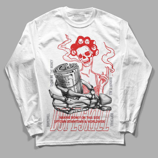  Gym Red 9s DopeSkill Long Sleeve T-Shirt Show Me The Money Graphic - White 