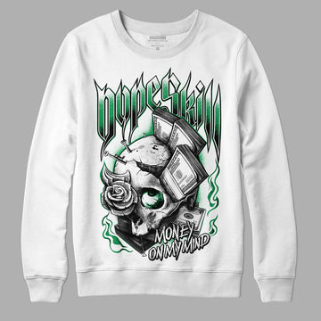 Jordan 3 WMNS “Lucky Green” DopeSkill Sweatshirt Money On My Mind Graphic Streetwear - White