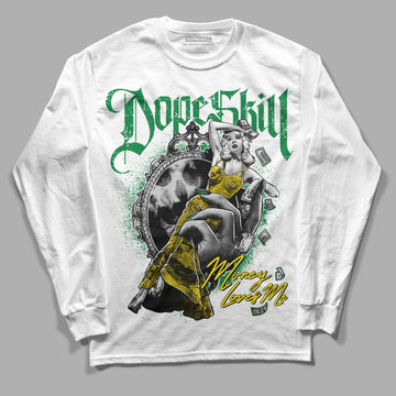 Dunk Low Reverse Brazil DopeSkill Long Sleeve T-Shirt Money Loves Me Graphic - White