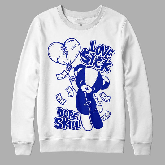 Racer Blue White Dunk Low DopeSkill Sweatshirt Love Sick Graphic - White 
