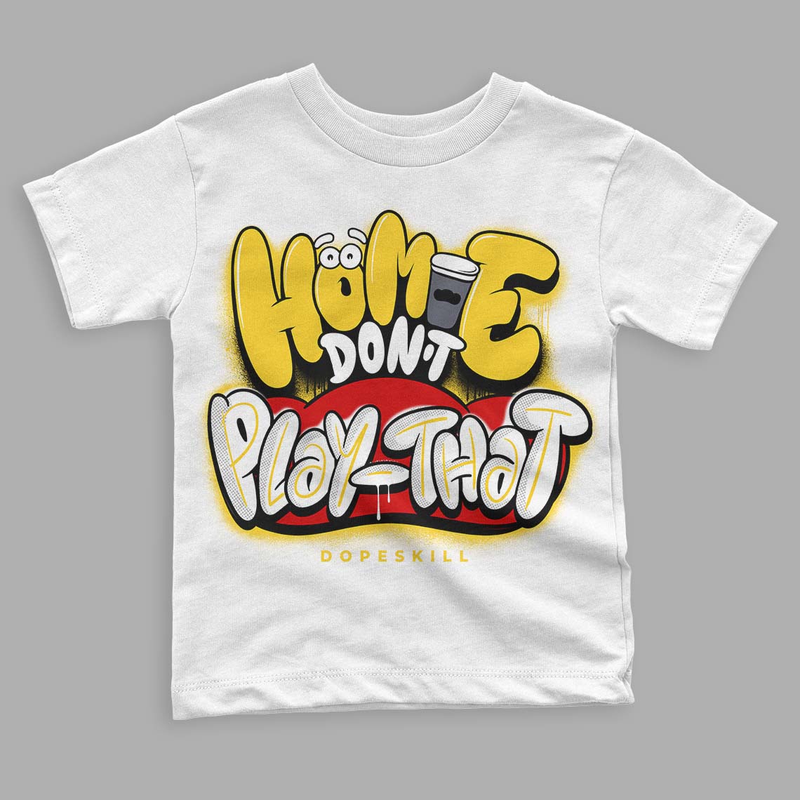 Lightning 4s DopeSkill Toddler Kids T-shirt Homie Don't Play That Graphic - White 