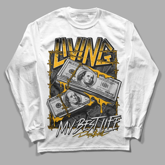 Goldenrod Dunk DopeSkill Long Sleeve T-Shirt Living My Best Life Graphic - White 