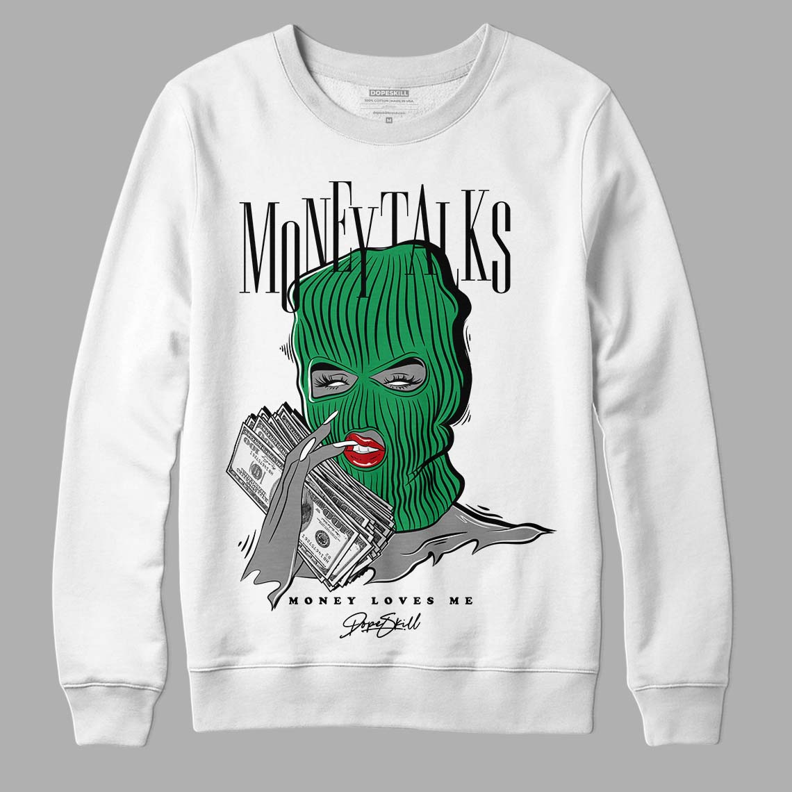 Jordan 1 Low Lucky Green DopeSkill Sweatshirt Money Talks Graphic Streetwear - White