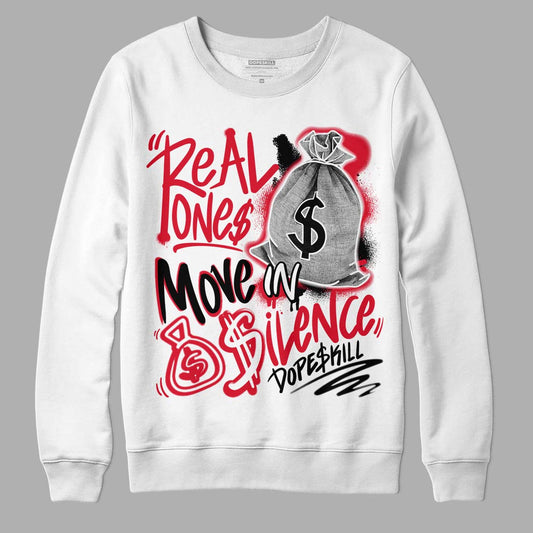 Lost & Found 1s DopeSkill Sweatshirt Real Ones Move In Silence Graphic - White 