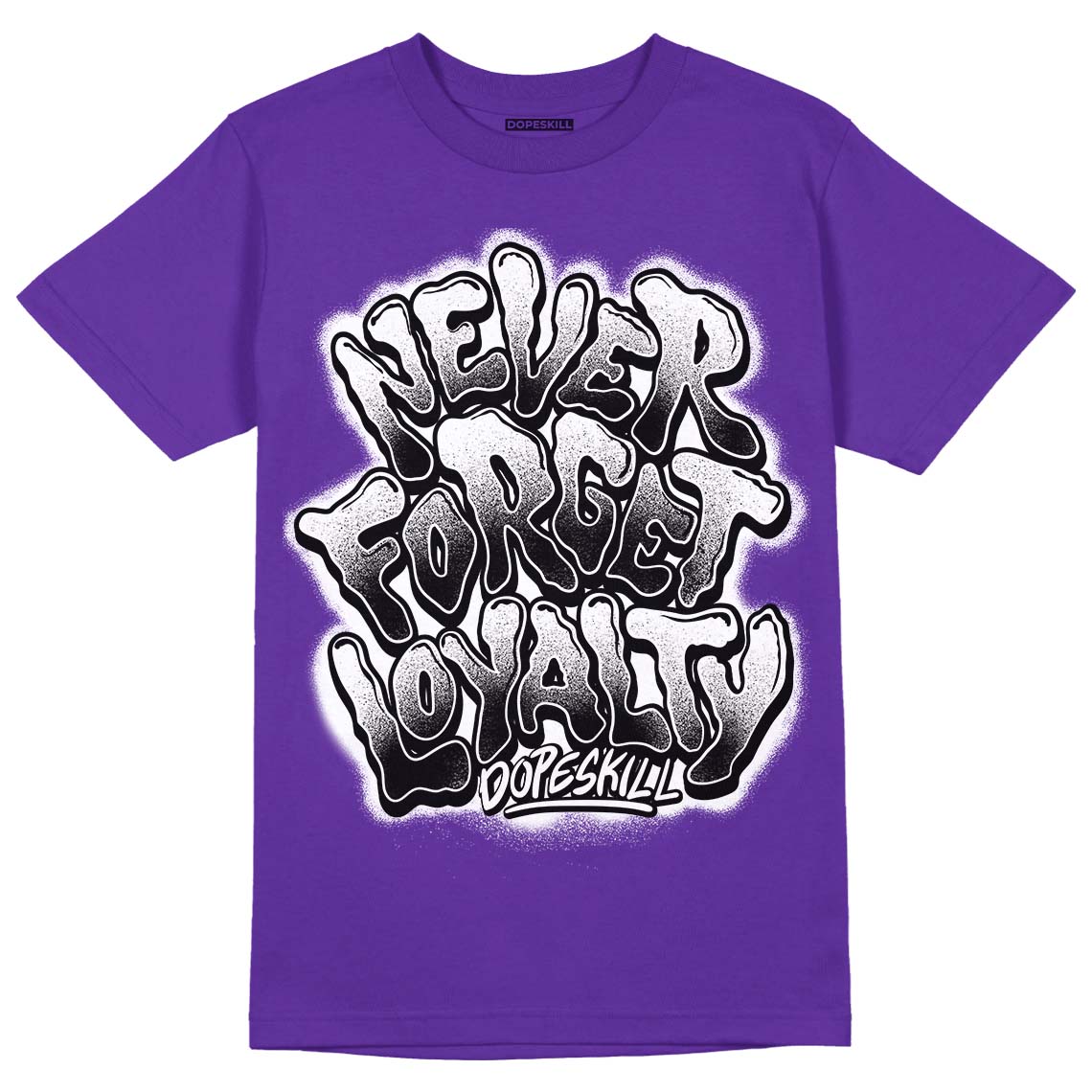 Court Purple 13s DopeSkill Purple T-shirt Never Forget Loyalty Graphic - Purple