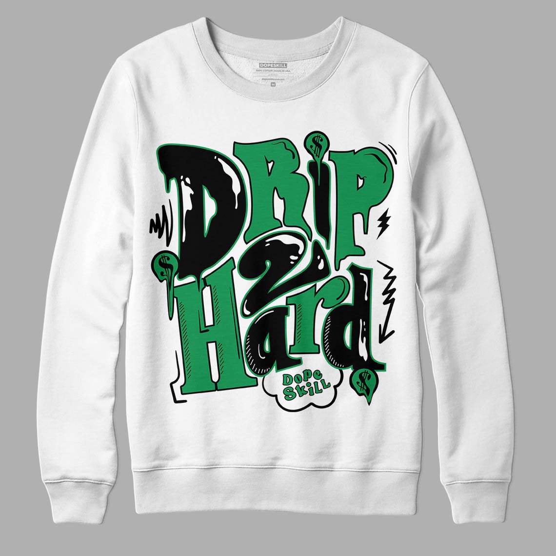 Jordan 1 Low Lucky Green DopeSkill Sweatshirt Drip Too Hard Graphic Streetwear - White