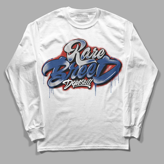 French Blue 13s DopeSkill Long Sleeve T-Shirt Rare Breed Type Graphic - White