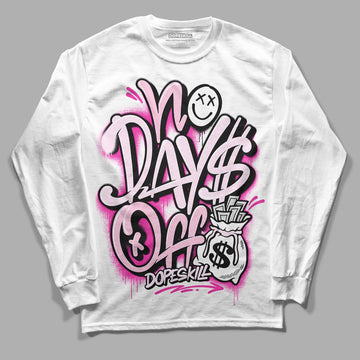 Triple Pink Dunk Low DopeSkill Long Sleeve T-Shirt No Days Off Graphic - White 