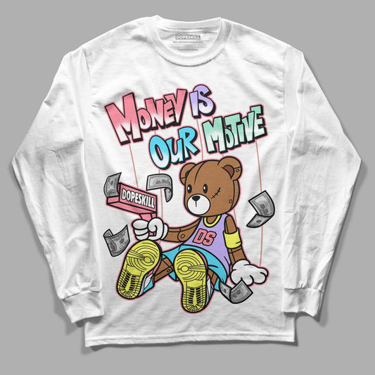 Candy Easter Dunk Low DopeSkill Long Sleeve T-Shirt Money Is Our Motive Bear Graphic - White 