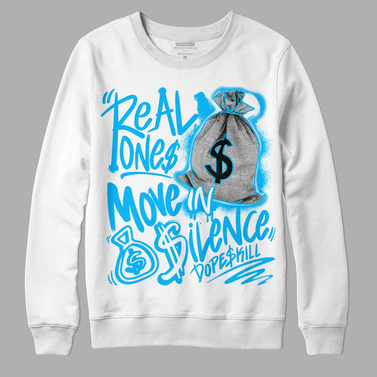 UNC 1s Low DopeSkill Sweatshirt Real Ones Move In Silence Graphic - White 