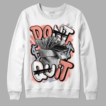 DJ Khaled x Jordan 5 Retro ‘Crimson Bliss’ DopeSkill Sweatshirt Don't Quit Graphic Streetwear - White 