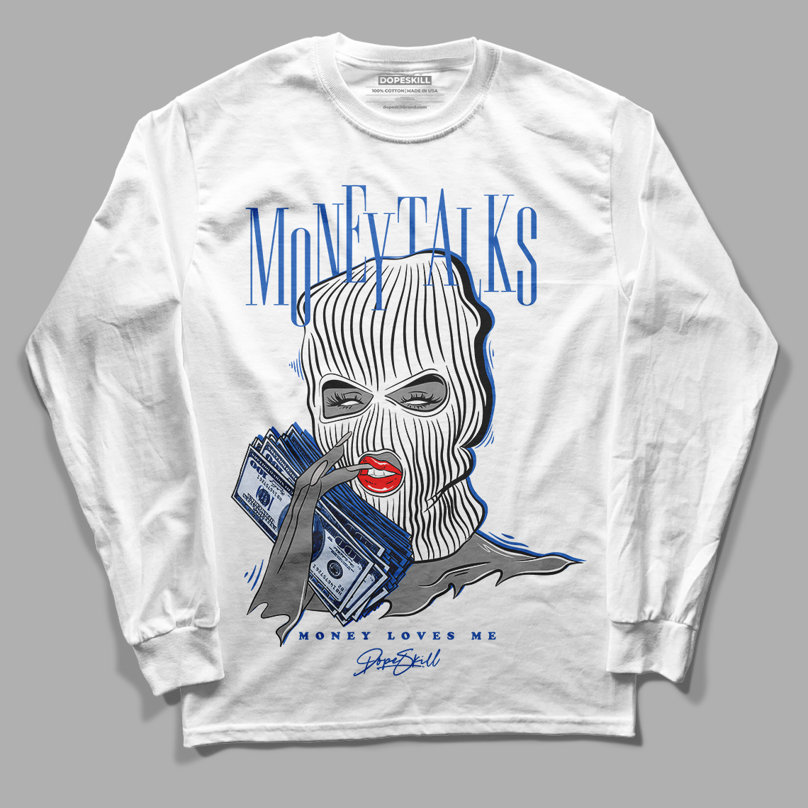 True Blue 1s DopeSkill Long Sleeve T-Shirt Money Talks Graphic - White 