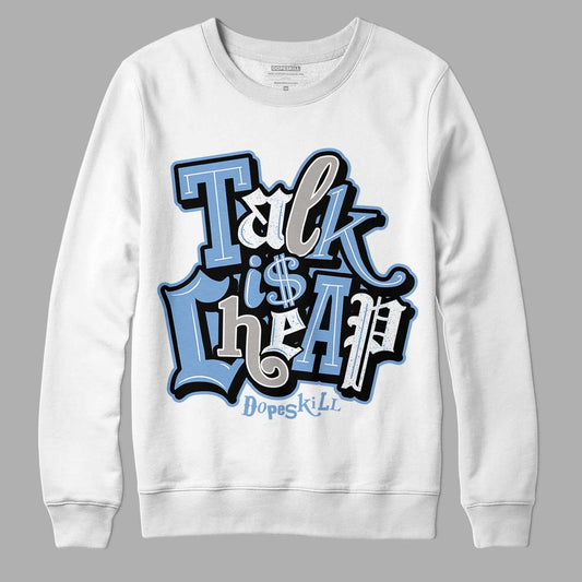 Jordan 5 Retro University Blue DopeSkill Sweatshirt Talk Is Chip Graphic Streetwear - White 