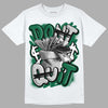 Gorge Green 1s DopeSkill T-Shirt Don't Quit Graphic - White 