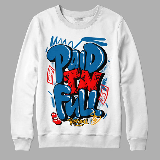 Messy Room 4S DopeSkill Sweatshirt New Paid In Full Graphic - White