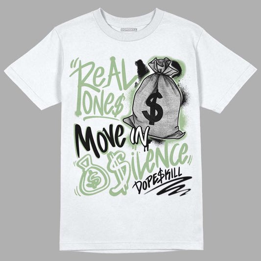 Seafoam 4s DopeSkill T-Shirt Real Ones Move In Silence Graphic - White 