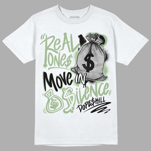 Seafoam 4s DopeSkill T-Shirt Real Ones Move In Silence Graphic - White