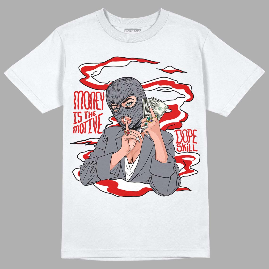 Fire Red 9s DopeSkill T-Shirt Money Is The Motive Graphic - White 