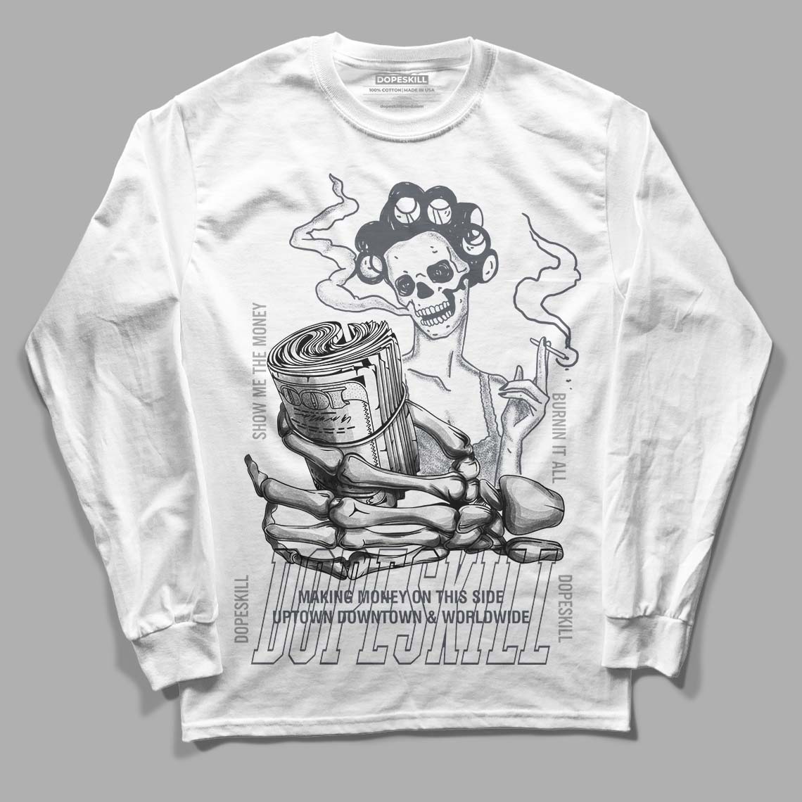 Jordan 6 Retro Cool Grey DopeSkill Long Sleeve T-Shirt Show Me The Money Graphic Streetwear - White