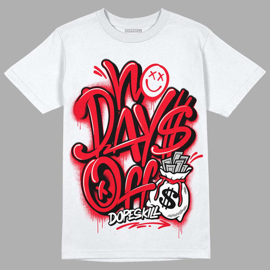 Red Thunder 4s DopeSkill T-shirt No Days Off Graphic - White 