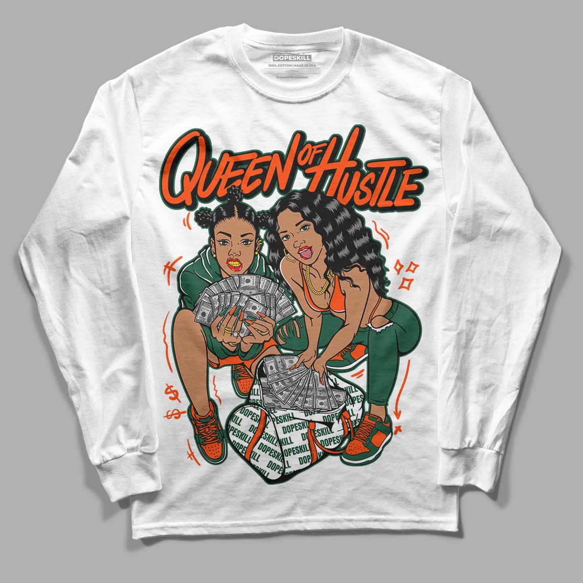 Dunk Low Team Dark Green Orange DopeSkill Long Sleeve T-Shirt Queen Of Hustle Graphic - White