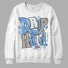 Jordan 5 Retro University Blue DopeSkill Sweatshirt Drip Too Hard Graphic Streetwear - White 