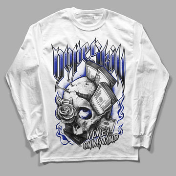 Racer Blue White Dunk Low DopeSkill Long Sleeve T-Shirt Money On My Mind Graphic - White