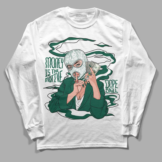 Lottery Pack Malachite Green Dunk Low DopeSkill Long Sleeve T-Shirt Money Is The Motive Graphic - White