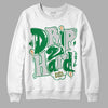 Nike SB x Jordan 4 “Pine Green” DopeSkill Sweatshirt Drip Too Hard Graphic Streetwear - White