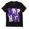 AJ 13 Court Purple DopeSkill T-Shirt Drip Too Hard Graphic