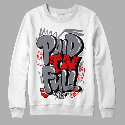 Fire Red 9s DopeSkill Sweatshirt New Paid In Full Graphic - White 