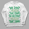 Jordan 2 Retro Lucky Green DopeSkill Long Sleeve T-Shirt Grind Shine Graphic Streetwear - White 