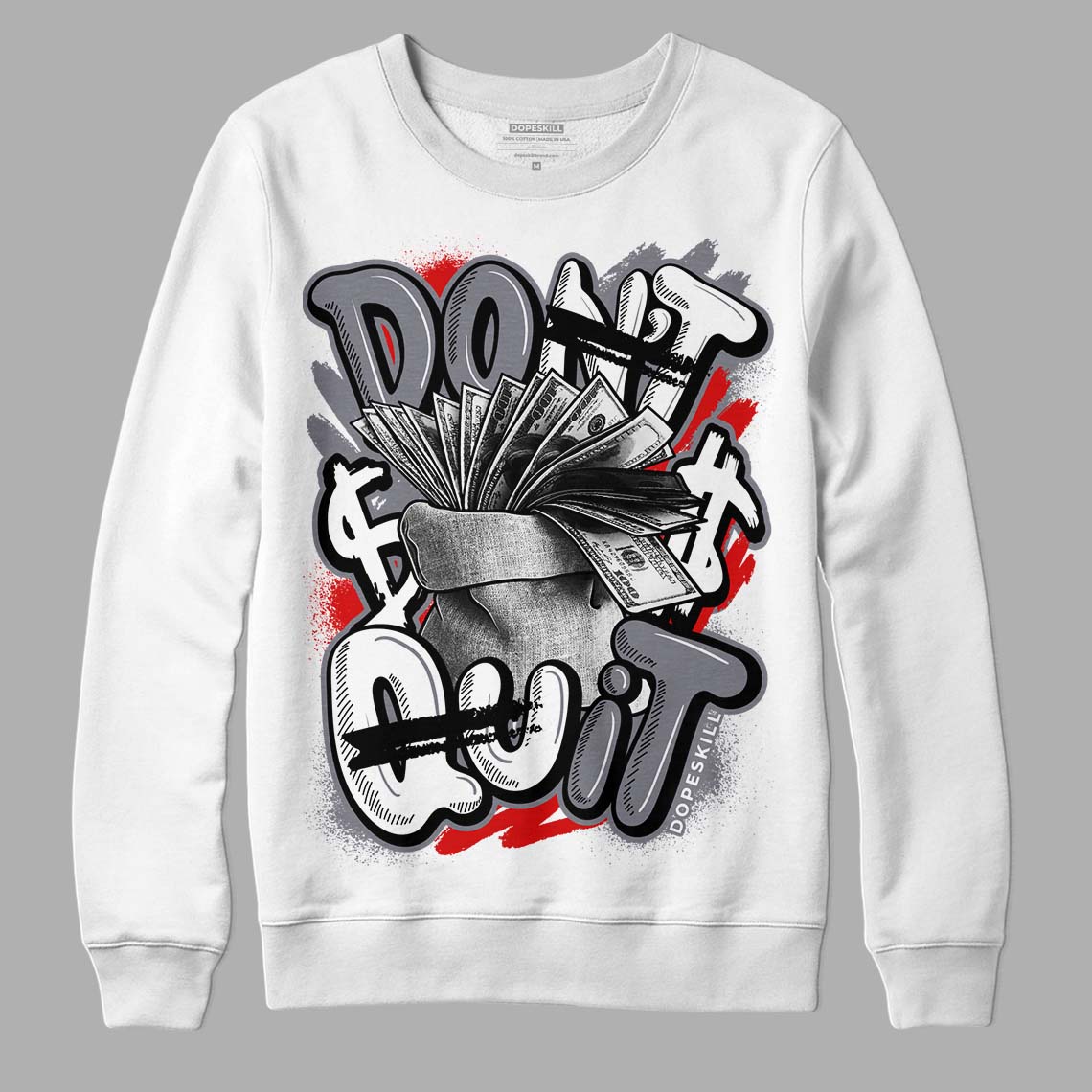 Fire Red 9s DopeSkill Sweatshirt Don't Quit Graphic - White 