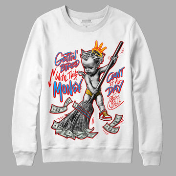 Fruity Pebbles Dunks DopeSkill Sweatshirt Gettin Bored With This Money Graphic - White