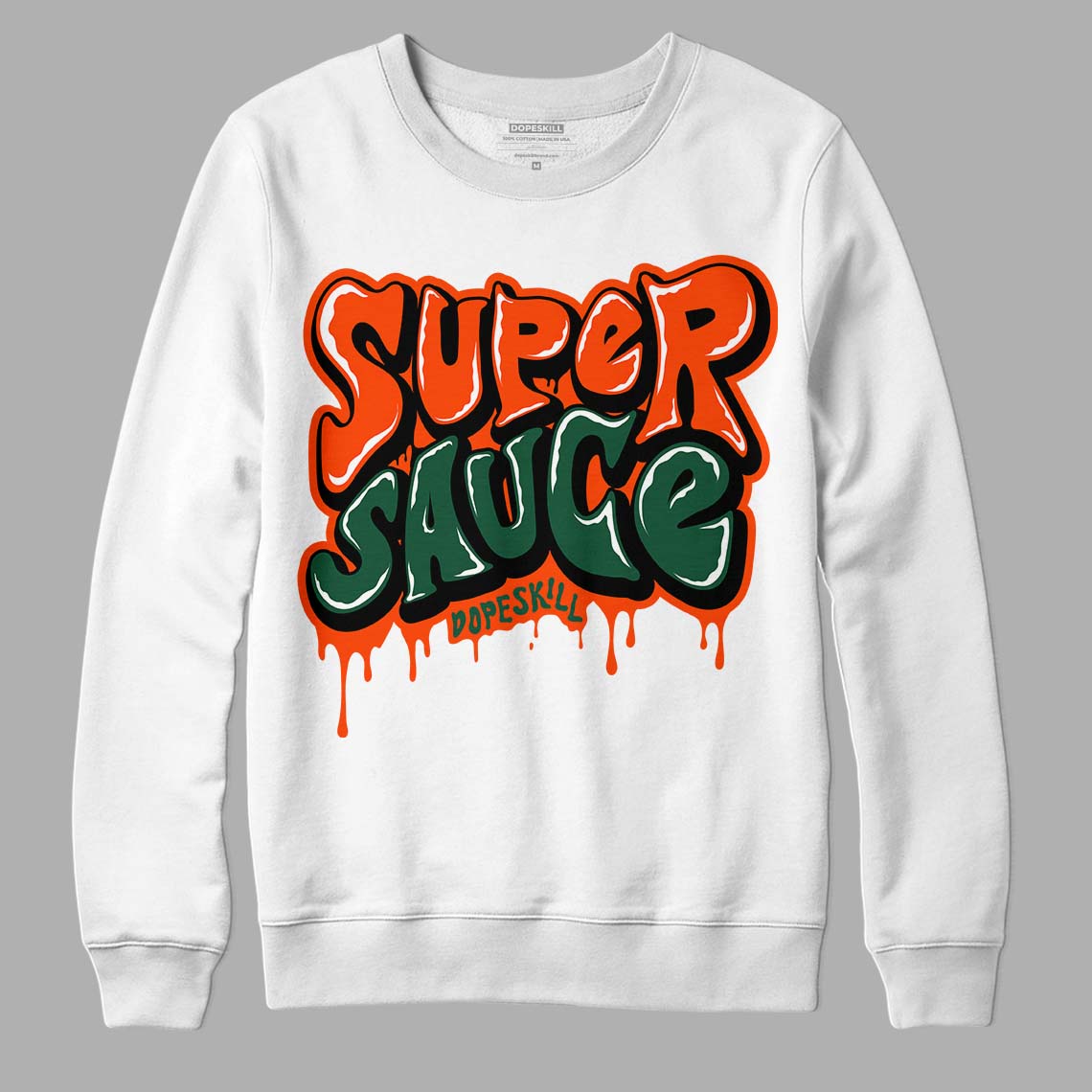 Dunk Low Team Dark Green Orange DopeSkill Sweatshirt Super Sauce Graphic - White