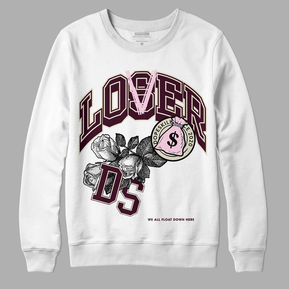 Dunk Low Night Maroon and Medium Soft Pink DopeSkill Sweatshirt Loser Lover Graphic Streetwear - White 