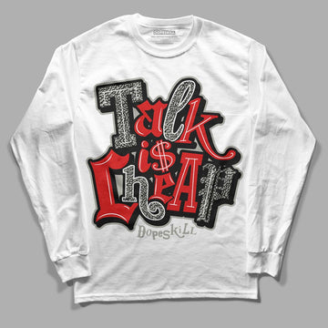 Fire Red 3s DopeSkill Long Sleeve T-Shirt Talk Is Chip Graphic - White 